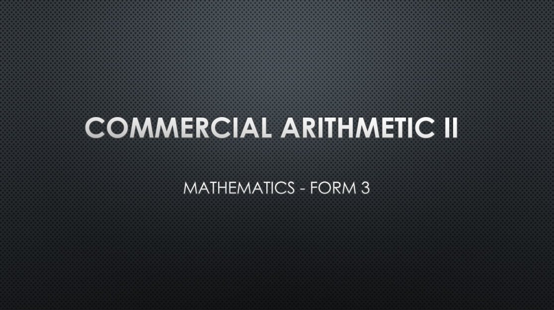 COMMERCIAL ARITHMETIC II
